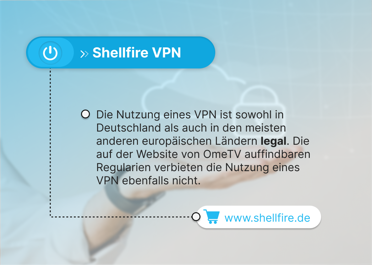 Ist es erlaubt, OmeTV mit VPN zu nutzen?