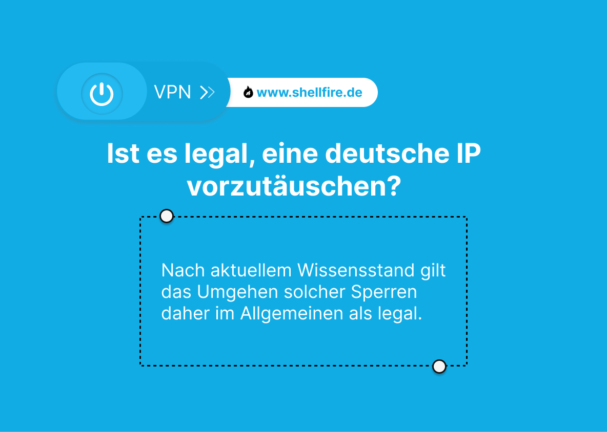 Ist es legal, eine deutsche IP-Adresse per VPN vorzutäuschen?