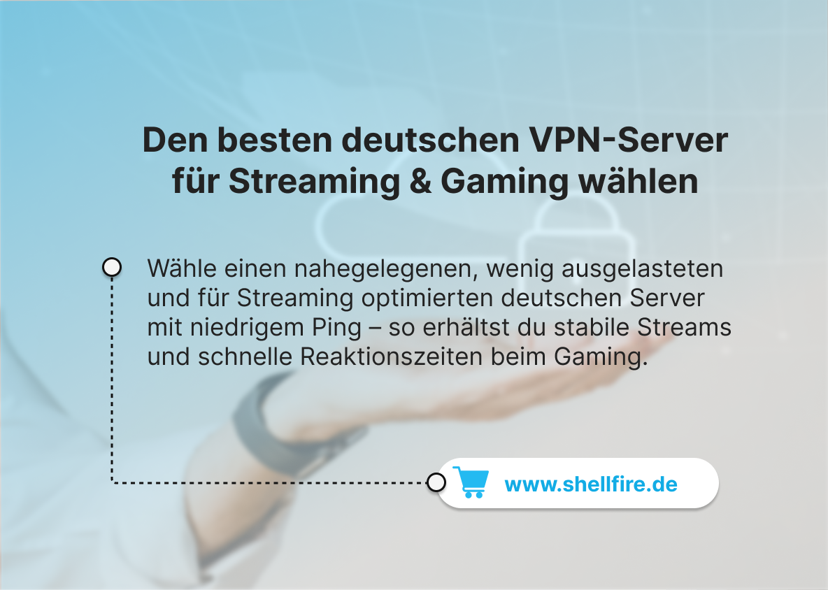 Den besten deutschen VPN-Server für Streaming & Gaming wählen